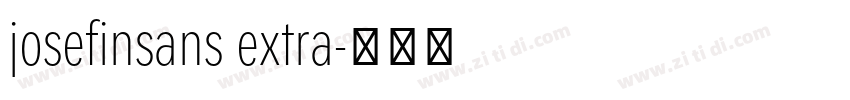 josefinsans extra字体转换 josefinsans extra字体转换